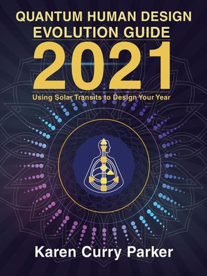 cover image of 2021 Quantum Human Design Evolution Guide